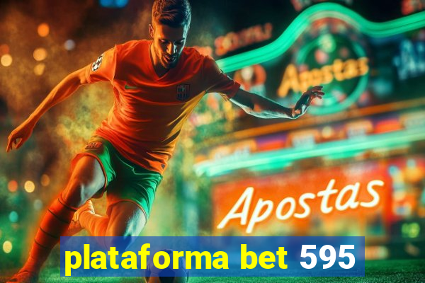 plataforma bet 595